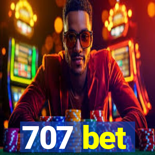 707 bet